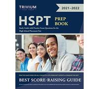 HSPT Prep Book: Study Guide with Practice Exam Questions for the High School Placement Test