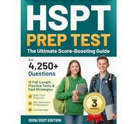 HSPT PREP TEST: The Ultimate Score-Boosting Guide with 4,250+ Questions, 12 Full-Length Practice Tests, and Fast Strategies to Beat Time Pressure and Win Admission, Placement, and Scholarships