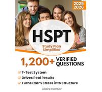 HSPT Study Plan Simplified: The Proven 7-Test System with 1,200+ Verified Questions That Turns Exam Stress into Structure, Builds Confidence, and Drives Real Results for Top Catholic School Success