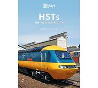 HSTs: The Western Region (Britain's Railways Series)