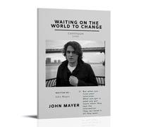 HSUREWTRK John Mayer - Waiting On The World To Change Posters Aesthetic Wall Art Canvas Decorative Painting Vintage Poster for Living Room Bed Room Decor 20x30inch(50x75cm) Frame-style
