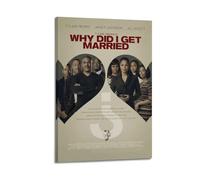 HSUREWTRK Why Did I Get Married Posters Aesthetic Wall Art Canvas Decorative Painting Vintage Poster for Living Room Bed Room Decor 08x12inch(20x30cm) Frame-style