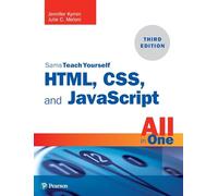 HTML, CSS, and JavaScript All in One