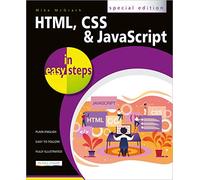 HTML, CSS and JavaScript in easy steps: (In Easy Steps)
