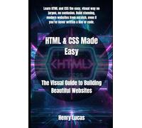 HTML & CSS Made Easy: The Visual Guide to Building Beautiful Websites