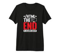 HTML The End is Always Near Premium T-Shirt