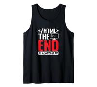 HTML The End is Always Near Tank Top