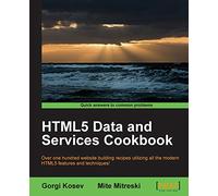 HTML5 Data and Services Cookbook
