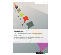 Httche - Die Grundlagen der Rechnungslegung nach HGB Das aktuelle Bil - E555z