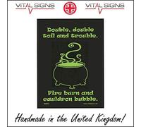HU071 Double Double Toil Trouble fire burn cauldron bubble SIGN fun halloween 100mm x 150mm Sticker/Sav - White Background