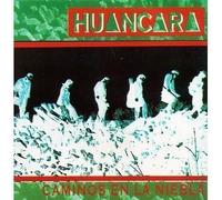 Huancara - Caminos En La Niebla