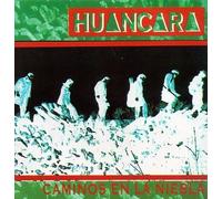 Huancara - Caminos En La Niebla