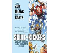 Huang, Edwin - Skullkickers Volume 5: A Dozen Cousins and a Crumpled Crown: 05 (SKULLKICKERS TP)