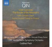 Huang/Quin/Orf Vienna So - Qin: Violin Concerto 'The Border of the Mountains', Cello Concerto 'Dawn', Suona Concerto 'Calling the Phoenix'
