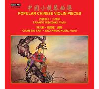 Nishizaki / Siu Fan / Kuen – Chinese Violin Pieces