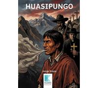 Huasipungo: Clásico ecuatoriano adaptado para jóvenes de 16 a 18 años con vocabulario, contexto y actividades para comprender la explotación indígena, la desigualdad y la lucha por la tierra