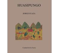 Huasipungo (Clásicos Latinoamericanos)