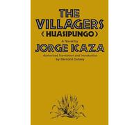 Huasipungo: The Villagers: a Novel (Arcturus Books, AB 118)