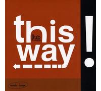 Hub Kings - This Way!