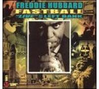 Hubbard Freddie - Fastball-Live at the Left Bank