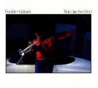 Hubbard, Freddie - Ride Like the Wind
