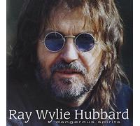 Hubbard, Ray Wylie - Dangerous Spirits