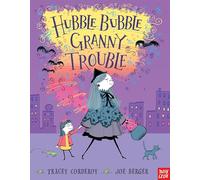 Hubble Bubble, Granny Trouble (Hubble Bubble Series)