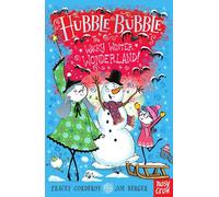 Hubble Bubble: The Wacky Winter Wonderland (Hubble Bubble Series)