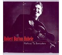 Hubele, Robert Burton - Halfway to Everywhere