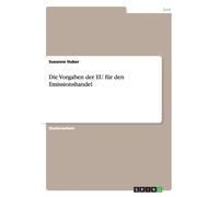 Huber - Die Vorgaben der EU fr den Emissionshandel - New paperback or - X555z