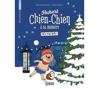 Hubert chien-chien à sa mémère -Qui a volé Noël ?
