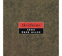 HUBERT-FELIX THIEFAINE - Eros Über Alles
