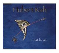 Hubert Kah - C'est la vie (4 versions, 1995)