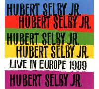 Hubert Selby Jr. - Live in Europe 1989