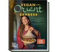 Hubertus Schüle Vegan Orient - Express: Einfache, traditionelle, auth (Hardback)