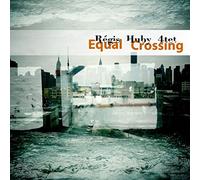 Huby, Regis - Equal Crossing