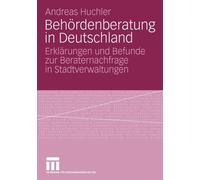 Huchler - Behrdenberatung in Deutschland Erklrungen und Befunde zu - P555z