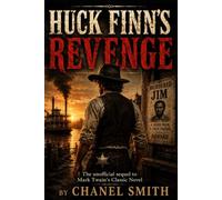 Huck Finn's Revenge: 2 (The Mississippi Chronicles)