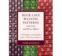 Huck Lace Weaving Patterns With Color and Weave Effects - Hardback NEW Knisely,