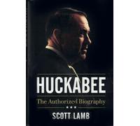 Huckabee: The Authorized Biography