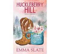 Huckleberry Hill: 1 (Saddles & Spurs)