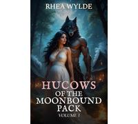 Hucows of the Moonbound Pack: Volume 1 (Hucows for Monsters Bundles)