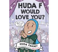 Huda F Would Love You?: A Graphic Novel