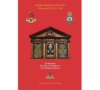 Huddersfield Drill Hall War Memorial 1914 to 1921: 5th Battalion The Duke of Wellington's (West Riding Regiment)