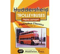 Huddersfield Trolleybuses (Trolleybus Classics)