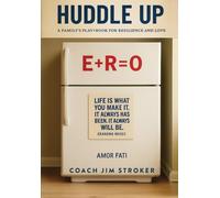 Huddle Up: A Family's Play Book For Resilience And Love