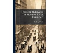 Hudson River And The Hudson River Railroad