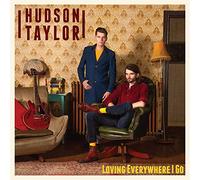 Hudson Taylor - Loving Everywhere I Go (LP) [VINYL]