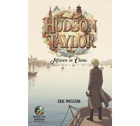 Hudson Taylor: Mission in China