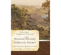 Hudson Taylor'S Spiritual Secret (Moody Classics)